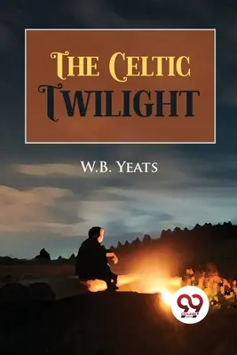 Keltský súmrak - The Celtic Twilight