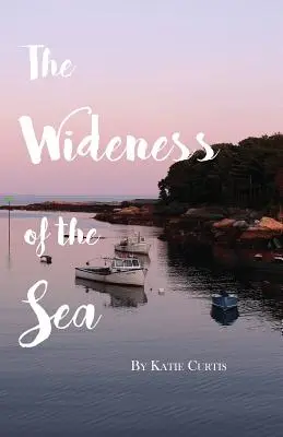Šírka mora - The Wideness of the Sea