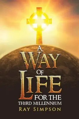 Spôsob života: Pre tretie tisícročie - A Way of Life: For the Third Millennium