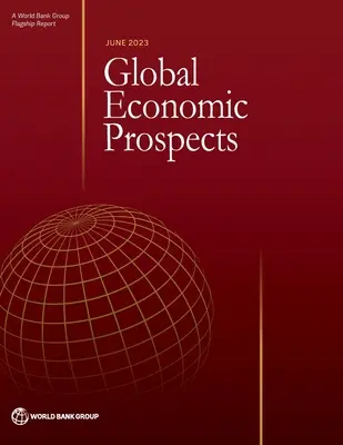 Globálne hospodárske vyhliadky, jún 2023 - Global Economic Prospects, June 2023