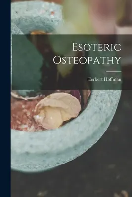 Ezoterická osteopatia - Esoteric Osteopathy