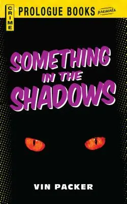 Niečo v tieni - Something in the Shadows