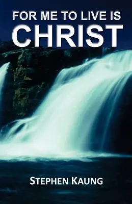 Pre mňa žiť je Kristus - For Me to Live is Christ