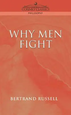 Prečo ľudia bojujú - Why Men Fight