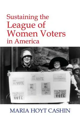 Udržiavanie Ligy žien voličiek v Amerike - Sustaining the League of Women Voters in America