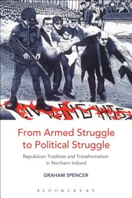 Od ozbrojeného boja k politickému boju: Republikánska tradícia a transformácia v Severnom Írsku - From Armed Struggle to Political Struggle: Republican Tradition and Transformation in Northern Ireland