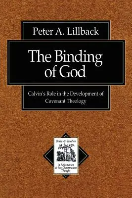Väzba na Boha: Kalvínova úloha vo vývoji teológie zmluvy - The Binding of God: Calvin's Role in the Development of Covenant Theology