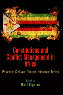 Ústavy a riešenie konfliktov v Afrike: Prevencia občianskej vojny prostredníctvom inštitucionálneho dizajnu - Constitutions and Conflict Management in Africa: Preventing Civil War Through Institutional Design