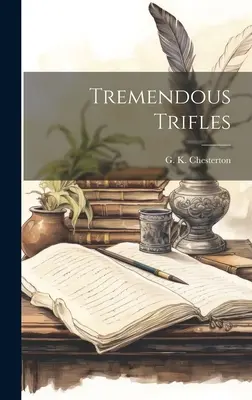 Ohromné maličkosti - Tremendous Trifles