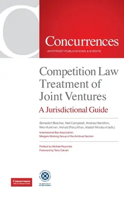 Právna úprava spoločných podnikov v oblasti hospodárskej súťaže: Príručka pre jednotlivé jurisdikcie - Competition Law Treatment of Joint Ventures: A Jurisdictional Guide