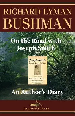 Na ceste s Josephom Smithom: Na cestách so Smithom Josephom: autorský denník - On the Road with Joseph Smith: An Author's Diary