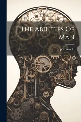 Schopnosti človeka - The Abilities Of Man
