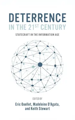 Odstrašovanie v 21. storočí: Štátna moc v informačnom veku - Deterrence in the 21st Century: Statecraft in the Information Age