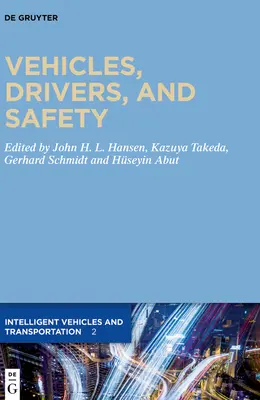 Vozidlá, vodiči a bezpečnosť - Vehicles, Drivers, and Safety
