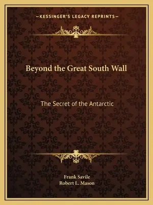 Za Veľkou južnou stenou: Tajomstvo Antarktídy - Beyond the Great South Wall: The Secret of the Antarctic