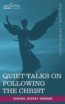 Tiché rozhovory o nasledovaní Krista - Quiet Talks on Following the Christ