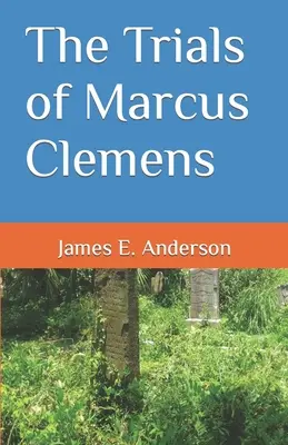 Procesy s Marcusom Clemensom - The Trials of Marcus Clemens