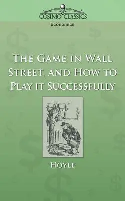 Hra na Wall Street a ako ju úspešne hrať - The Game in Wall Street, and How to Play It Successfully