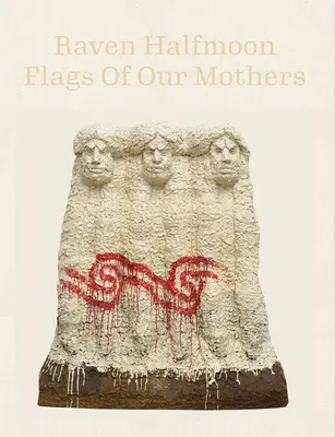 Havranie polmesiace: Vlajky našich matiek - Raven Halfmoon: Flags of Our Mothers