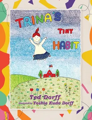 Trinin drobný zvyk - Trina's Tiny Habit