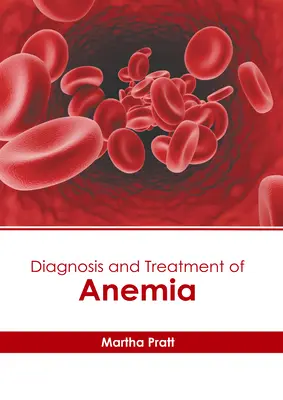 Diagnostika a liečba anémie - Diagnosis and Treatment of Anemia