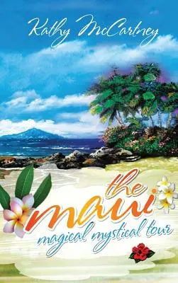 Magická mystická prehliadka Maui - The Maui Magical Mystical Tour