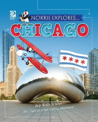 Norrie skúma... Chicago - Norrie Explores... Chicago