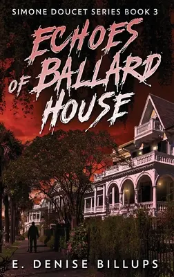 Ozveny Ballardovho domu - Echoes of Ballard House