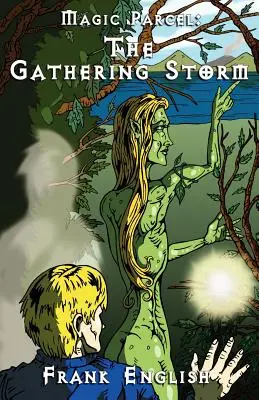 Magický balík: The Gathering Storm (Zberná búrka) - The Magic Parcel: The Gathering Storm