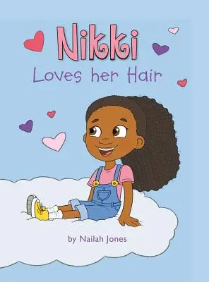 Nikki miluje svoje vlasy - Nikki Loves Her Hair