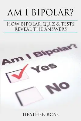 Bipolárna porucha: Som bipolárny ? Ako bipolárna porucha Kvízy a testy odhaľujú odpovede - Bipolar Disorder: Am I Bipolar ? How Bipolar Quiz & Tests Reveal the Answers