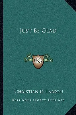 Stačí byť radostný - Just Be Glad