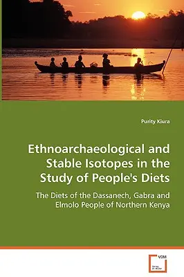 Etnoarcheológia a stabilné izotopy pri štúdiu stravy ľudí - Ethnoarchaeological and Stable Isotopes in the Study of People's Diets