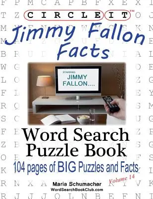Zakrúžkujte, Jimmy Fallon Fakty, Hľadanie slov, Puzzle Book - Circle It, Jimmy Fallon Facts, Word Search, Puzzle Book