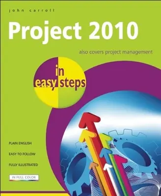 Projekt 2010 v jednoduchých krokoch - Project 2010 in Easy Steps