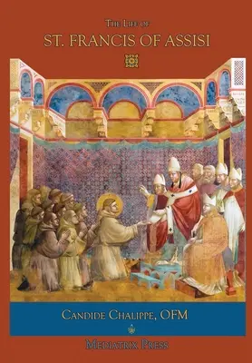 Život svätého Františka z Assisi - The Life of St. Francis of Assisi