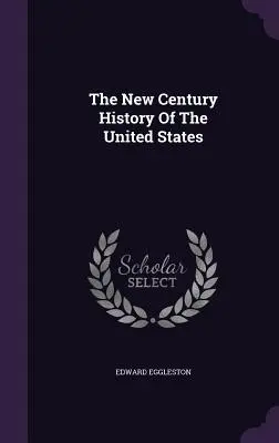 Dejiny Spojených štátov v novom storočí - The New Century History Of The United States