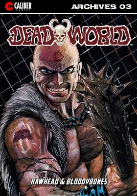 Archívy mŕtveho sveta: Kniha tretia - Deadworld Archives: Book Three