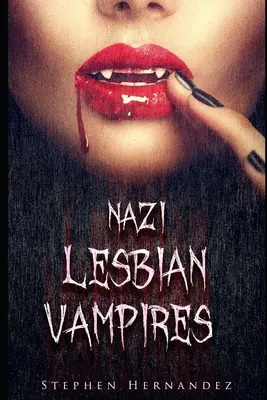Nacistické lesbické upírky - Nazi Lesbian Vampires