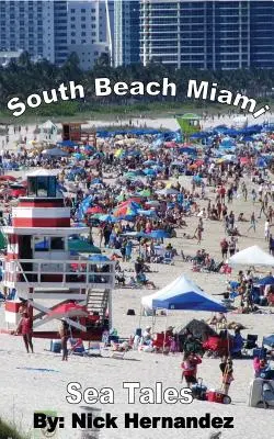 Príbehy mora South Beach Miami - Sea Tales South Beach Miami