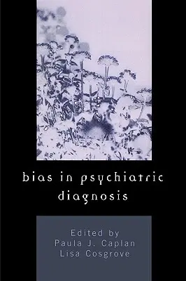 Predsudky v psychiatrickej diagnostike - Bias in Psychiatric Diagnosis