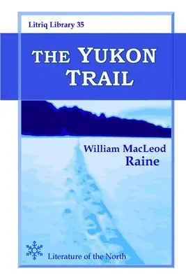 Yukonská stopa - The Yukon Trail