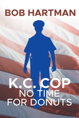 Policajt K.C.: Nie je čas na šišky - K.C. Cop: No Time for Donuts
