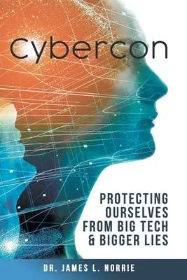 Cybercon: Kybernetická konferencia: Ochrana pred veľkými technológiami a ešte väčšími klamstvami - Cybercon: Protecting Ourselves from Big Tech & Bigger Lies