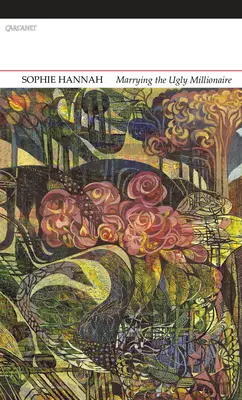 Manželstvo so škaredým milionárom: Nové a zozbierané básne - Marrying the Ugly Millionaire: New and Collected Poems