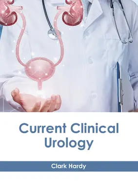 Súčasná klinická urológia - Current Clinical Urology
