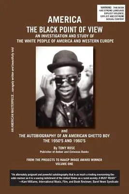 Amerika z pohľadu černochov - Výskum a štúdia o bielych ľuďoch v Amerike a západnej Európe a Autobiografia Američana Gh - America The Black Point of View - An Investigation and Study of the White People of America and Western Europe and The Autobiography of an American Gh