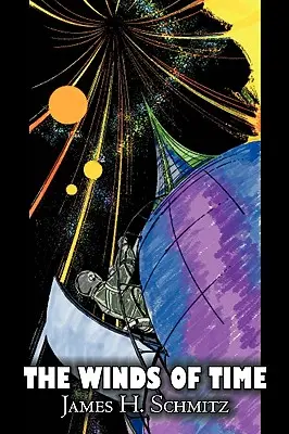 The Winds of Time by James H. Schmitz, Science fiction, Dobrodružné - The Winds of Time by James H. Schmitz, Science Fiction, Adventure