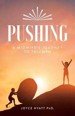 Tlačenie: Cesta pôrodnej asistentky k triumfu - Pushing: A Midwife's Journey To Triumph