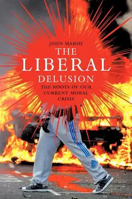 Liberálny blud - The Liberal Delusion